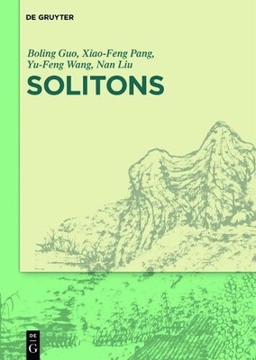 Boling Guo Xiao-Feng Pang Yu-Feng Wang Nan Liu Solitons (Hardback)