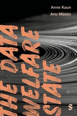 Anne Kaun Anu Masso The Data Welfare State (Taschenbuch) Data Justice