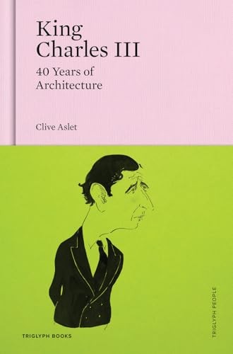 King Charles Iii : 40 Years Of Architecture Clive Aslet - Image 6