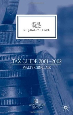 St. James's Place Tax Guide 2001-2002 By W.I. Sinclair