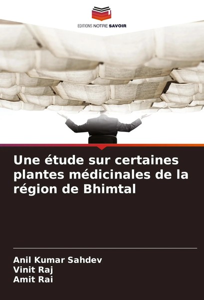 Une éTude Sur Certaines Plantes MéDicinales De La RéGion De Bhimtal Taschenbuch-image