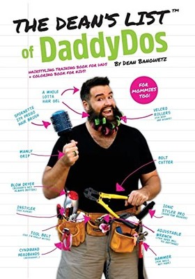 Dean's List of Daddy Do's by Dean Banowetz (2016, Trade Paperback)
