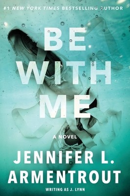 J Lynn Jennifer L Armentrout Be with Me (Paperback) (UK IMPORT)