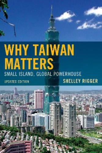 Shelley Rigger Why Taiwan Matters (Tascabile)
