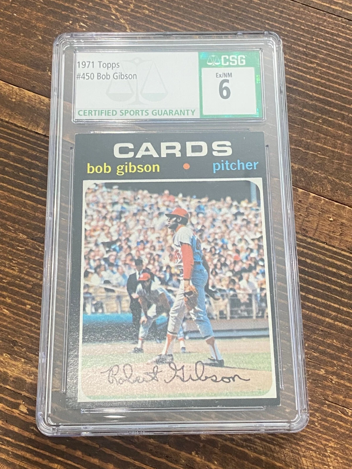 1971 TOPPS #450 BOB GIBSON CARDINALS HOF CSG 6 - TOUGH GRADE