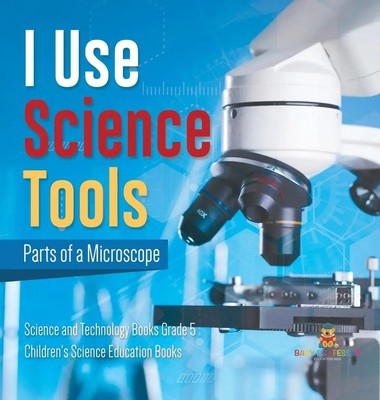Baby | I Use Science Tools | Buch | Englisch (2021) | Gebunden | Baby Professor