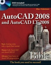AutoCAD 2008 and AutoCAD LT 2008 Bible,Ellen Finkelstein