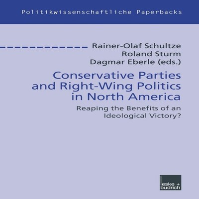 Conservative Parties and Right-Wing Politics in North America Rea
