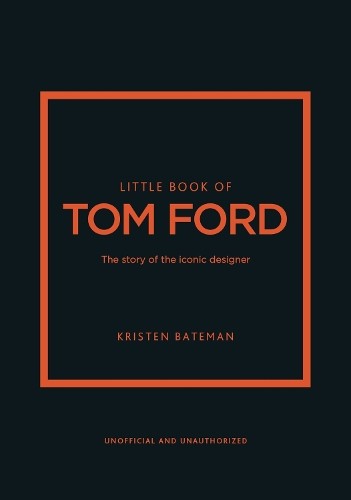 Kristen Bateman Little Book of Tom Ford (Copertina rigida)