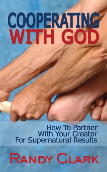 Cooperating With God How To Partner With Your Creator For Supernatural Results-image