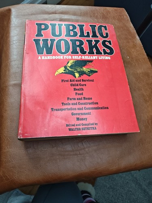 #ad Public Works A Handbook for Self Reliant Living by Walter Szykitka PB 1974 Vtg $22.23