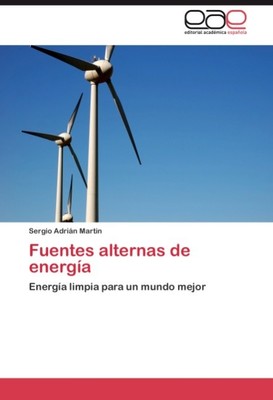 Fuentes alternas de energía Sergio Adrián Martin