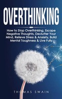 Overthinking Thomas Swain Taschenbuch Kartoniert / Broschiert Englisch 2021