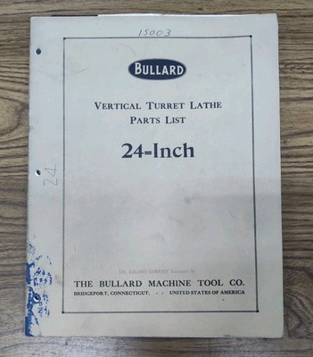 Original Bullard Vertical Turret Lathe 24'' VTL Parts List Manual Bridgeport, CT