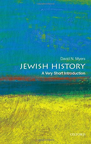Jewish History: A Very Short Introduction - Myers, David N.