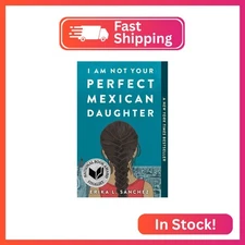 I Am Not Your Perfect Mexican Daughter