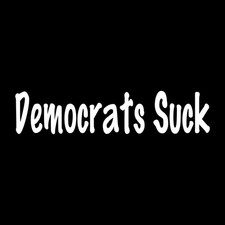 Democrats Suck Decal Sticker White Die Cut Vinyl Democrats Suck Decal Sticker White Die Cut Vinyl