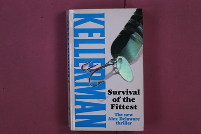 306189 Jonathan Kellerman SURVIVAL OF THE FITTEST Warner Books The new Alex