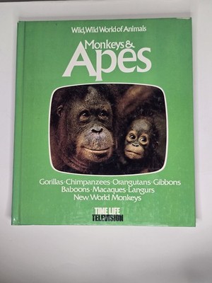 WILD, WILD WORLD OF ANIMALS: TIME LIFE TELEVISION BOOKS MONKEYS & APES