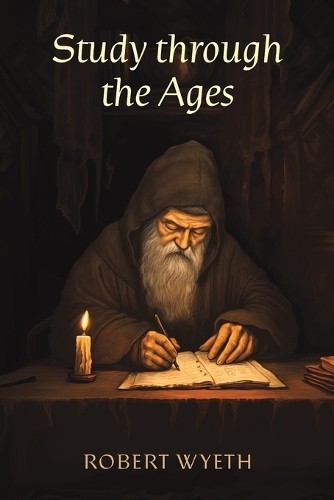 Study through the Ages by Robert Wyeth - 9781398456105
