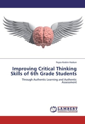 Improving Critical Thinking Skills of 6th Grade Students Feyza Keskin Haskan