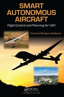 Smart Autonomous Aircraft - 9781482299151