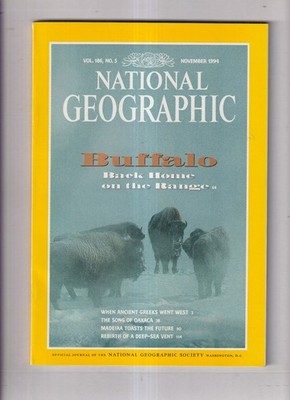 National Geographic November 1994 Buffalo, Ancient Greeks, Oaxaca, Madeira, Deep