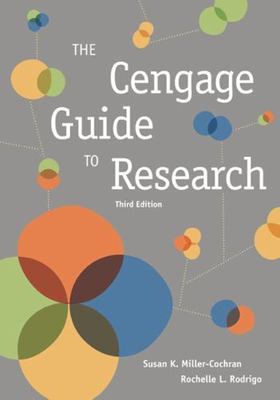 Cengage Guide to Research by Susan Miller-Cochran;  Rochelle Rodrigo