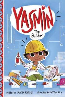 Yasmin the Builder - Paperback By Faruqi, Saadia - GOOD