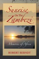 Robert Berndt | Sunrise On The Zambezi | Taschenbuch | Englisch (2012) | Xlibris