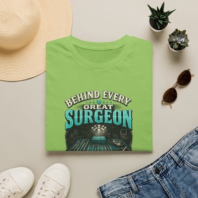 Behind Every Great Surgeon T-Shirt | Surgical Tech Tee Gift