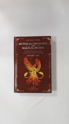 Mythical Creatures and Magical Beasts: An Illustrated Book of Mon