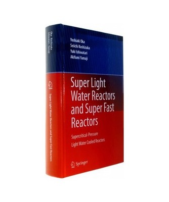 Super Light Water Reactors and Super Fast Reactors: Supercritical-Pressure Light