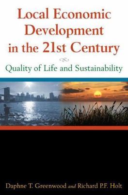 Local Economic Development in the 21st Century: Quality of Life and Sustainabili