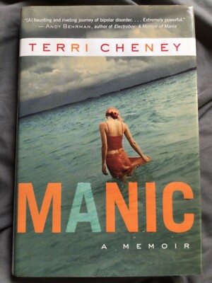 Manic : A Memoir by Terri Cheney (2008, Hardcover) Bi-Polar Disorder