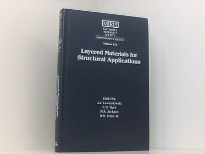 Layered Materials for Structural Applications: Volume 434 (MRS Proceedings) Hunt