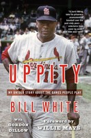 Uppity My Untold Story About The Games People Play Bill White Taschenbuch 2012
