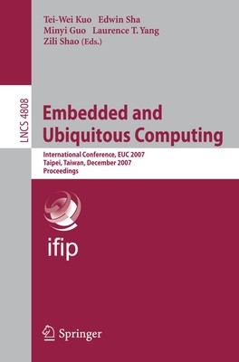 Embedded and Ubiquitous Computing Tei-Wei Kuo (u. a.) Taschenbuch Englisch 2007