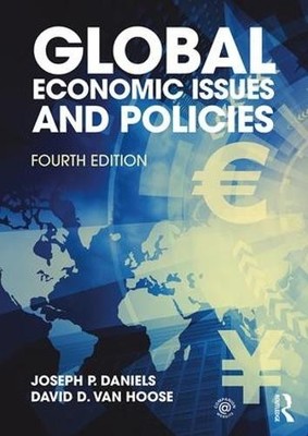 Joseph P. Daniels David D. VanHo Global Economic Issues and Polic (Taschenbuch)