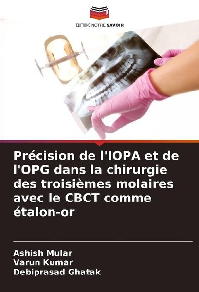PréCision De L'iopa Et De L'opg Dans La Chirurgie Des TroisièMes Molaires Avec L-image