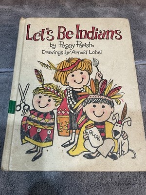 1962 True 1st Edition Let's Be Indians Parish DJ Kids Book