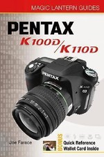 Pentax K100D/K110D [With Quick Reference Wallet Card] by Farace, Joe