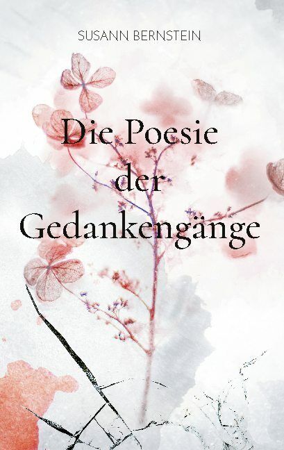 Thumbnail - Susann Bernstein / Die Poesie Der Gedankengänge