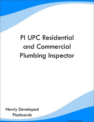 PI UPC Residential and Commercial Plumbing Inspector Study Guide Prep Flashcards