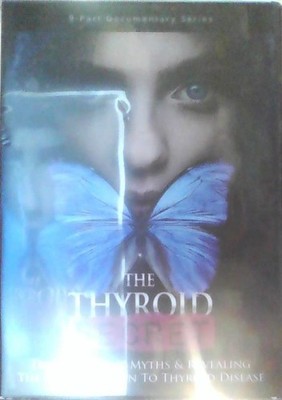 The Thyroid Secret - Dispelling the Myths & Revealing the True Solution t (1357)