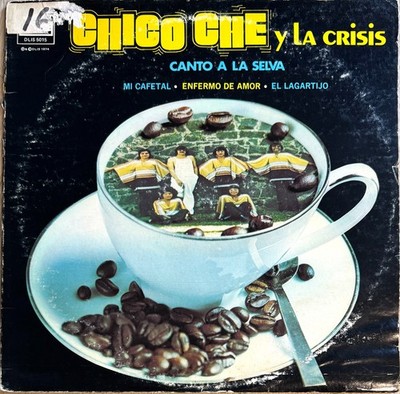 Chico Che Y La Crisis - Canto A La Selva - Discos Latin LP 1974 Latin Funk