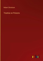 Robert Christison | Treatise On Poisons | Buch | Englisch (2023)