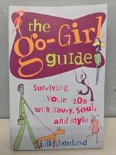 The Go-Girl Guide Surviving Your 20s Julia Bourland 2000 Paperback Self Help