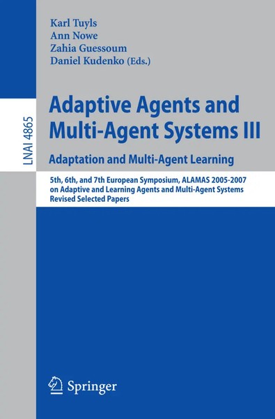 Adaptive Agents And Multi-Agent Systems Iii. Adaptation And Multi-Agent Learning-image