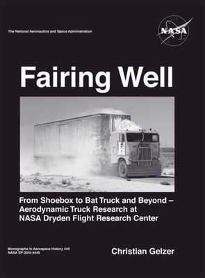 Gelzer - Fairing Well  Aerodynamic Truck Research at NASA's Dryden Fli - X555z